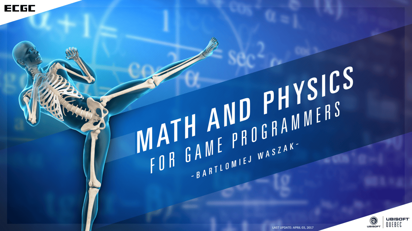 Math and Physics for Game Programmers | Bart Waszak